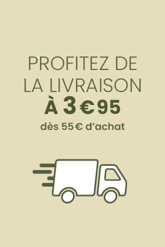 Livraison à 3€95 si supérieur à 55€